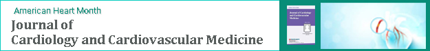 American Heart Month: Journal of Cardiology and Cardiovascular Medicine